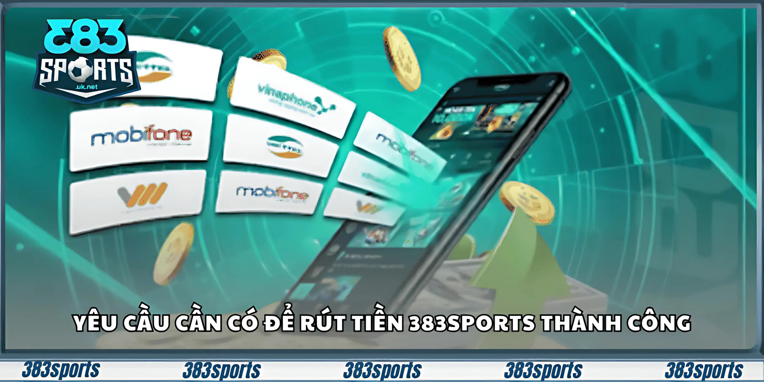 Yêu cầu cần có để rút tiền 383sports thành công