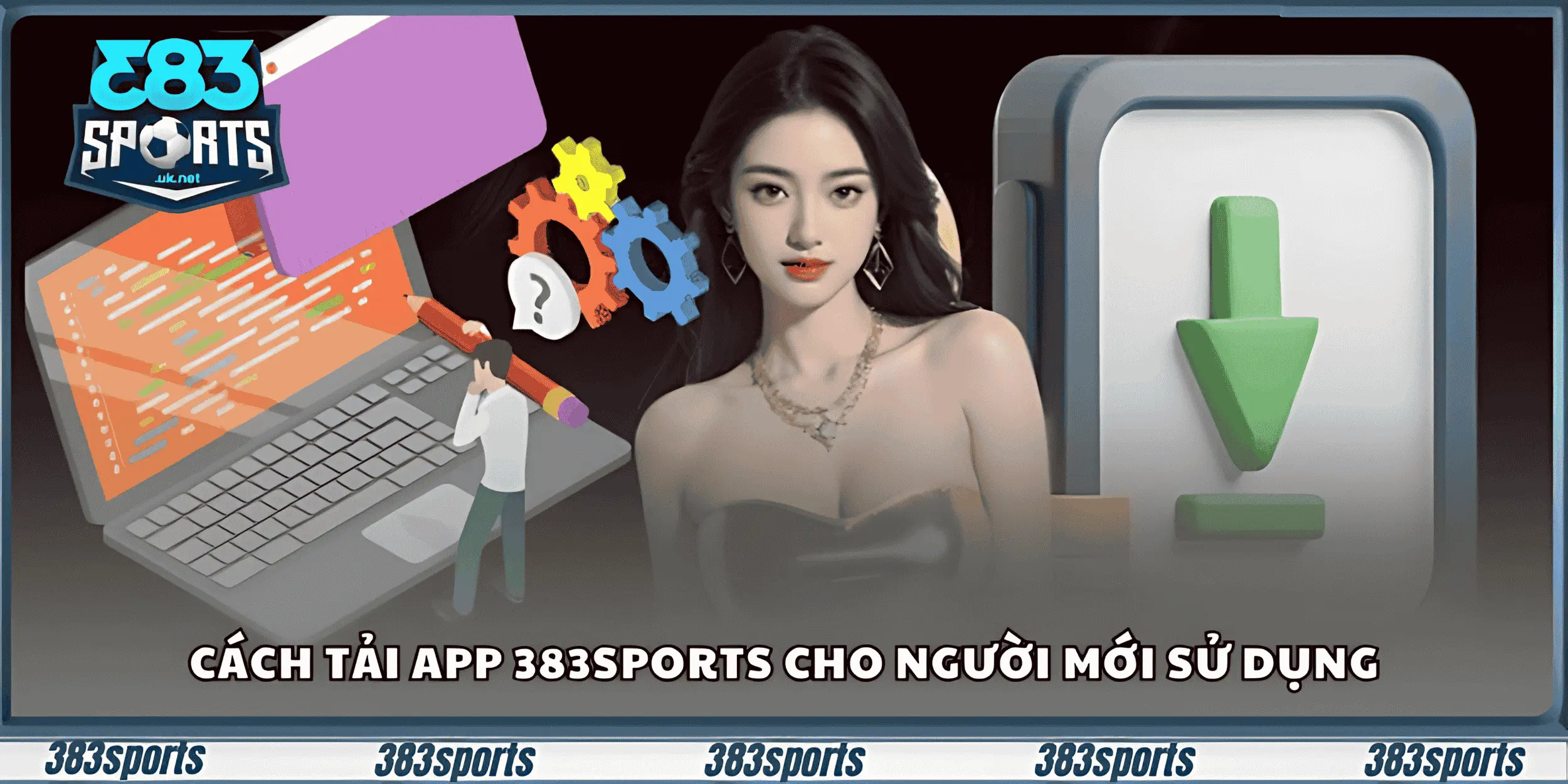 Cách tải app 383sports cho người mới sử dụng